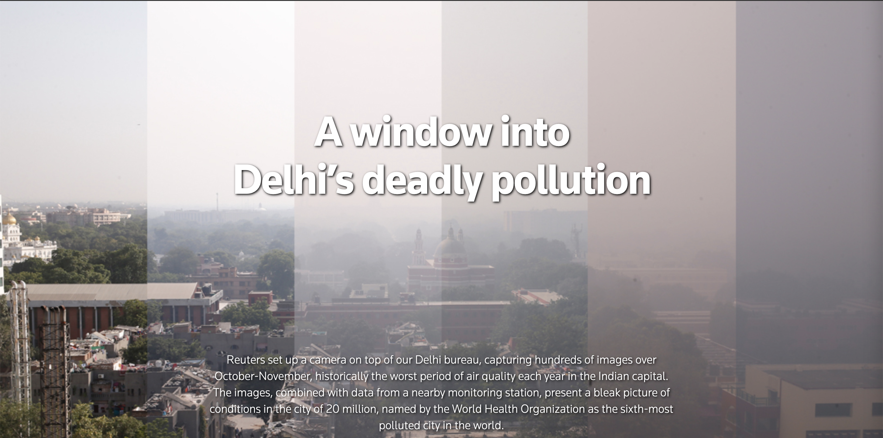 Screenshot of the opening of the article titled Delhi's deadly pollution, showing a composition of views on the city with increasing amount of smog from left to right