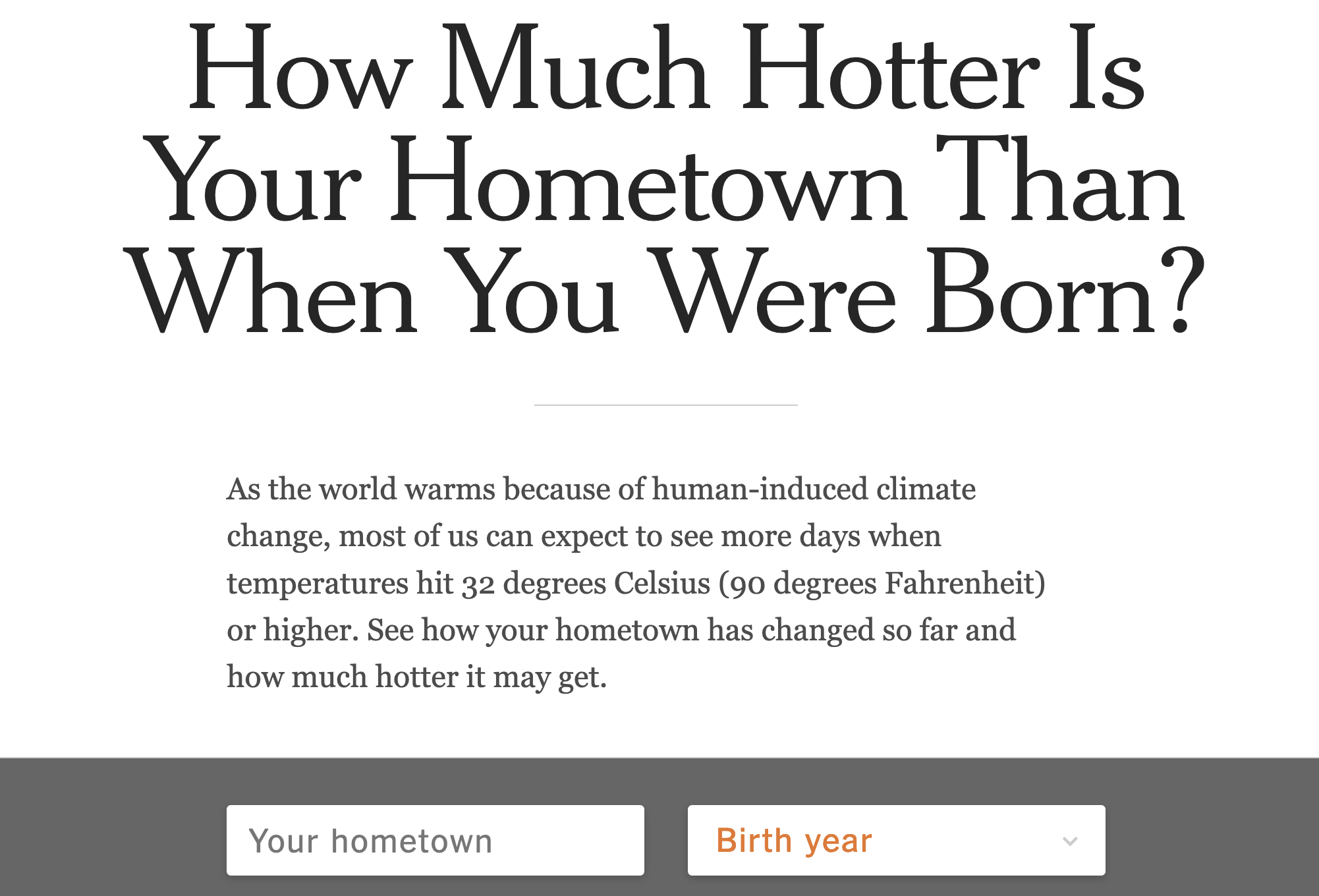 Screenshot of the interface of the 'How Much Hotter Is Your Hometown Than When You Were Born?' article. The interface has an input for looking up your hometown and an input for selecting your birth year.