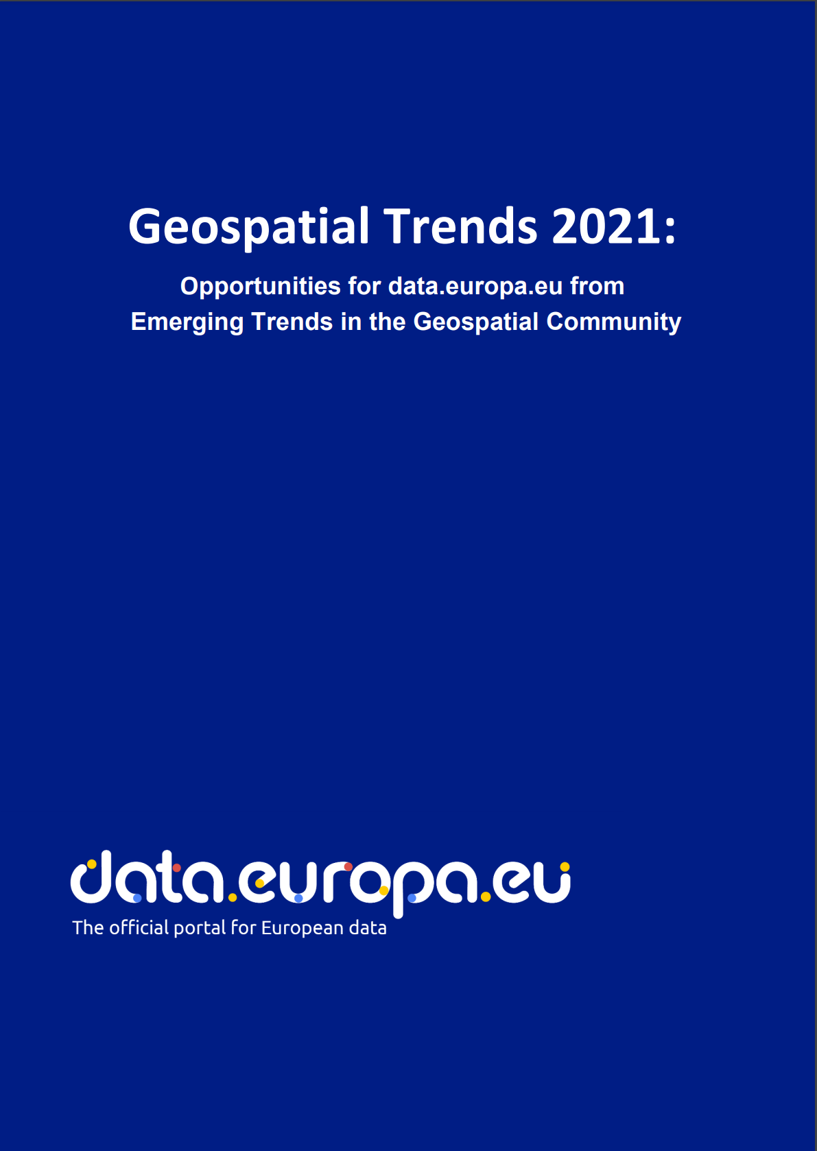 Geospatial trends 2021: Opportunities for data.europa.eu from emerging trends in the geospatial community
