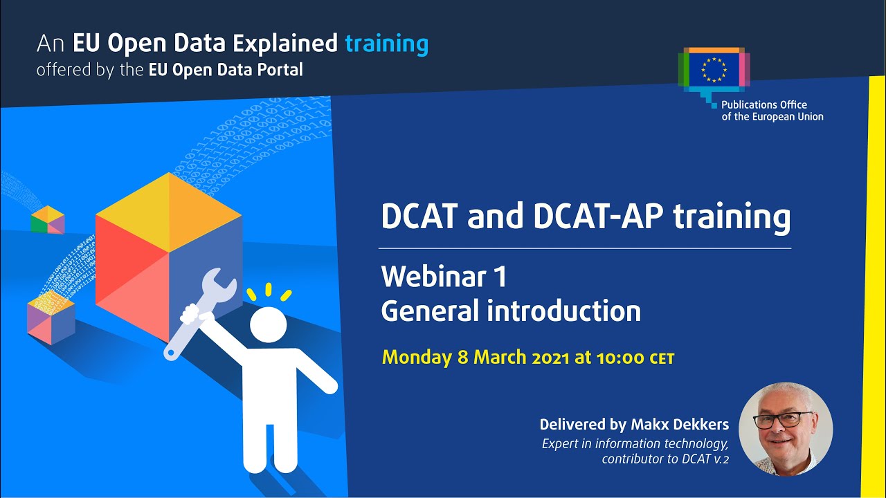 DCAT and DCAT-AP training - Webinar 1: General introduction