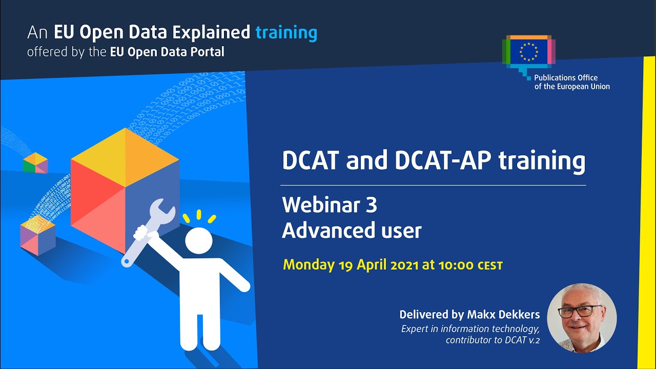 DCAT and DCAT-AP training Webinar 3: Advanced user
