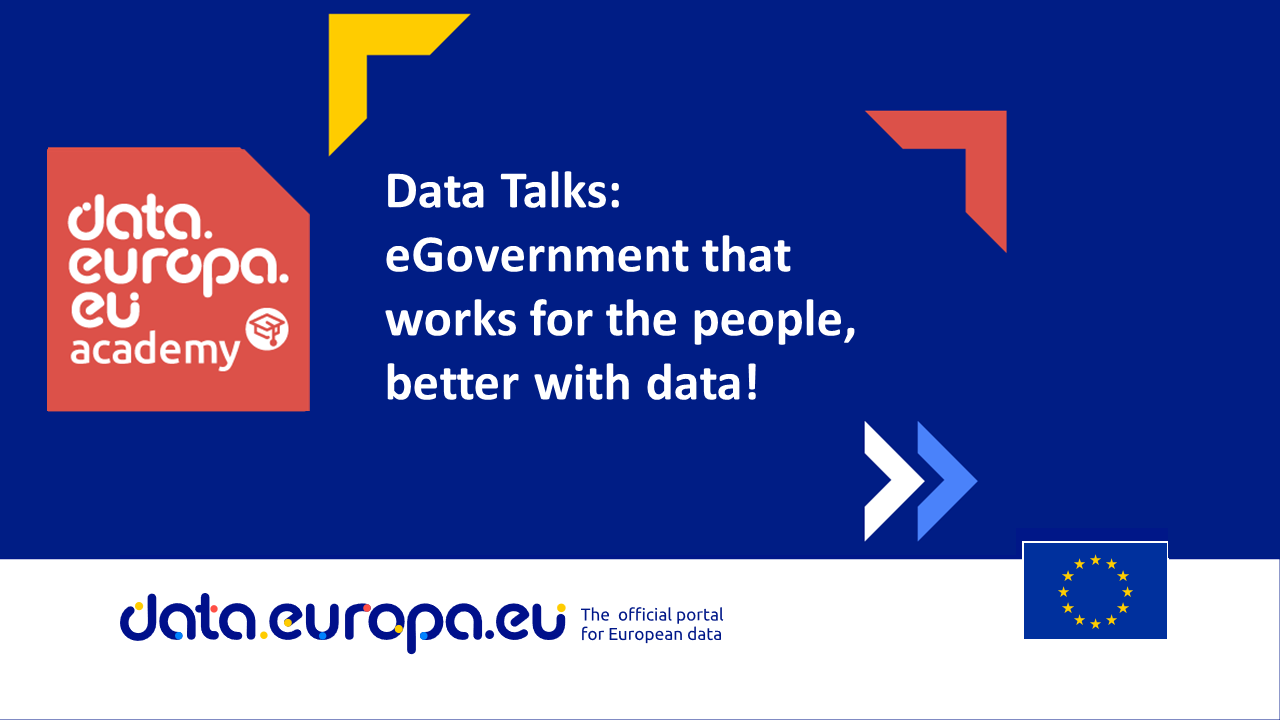 Data Talks: eGovernment that works for the people, better with data!
