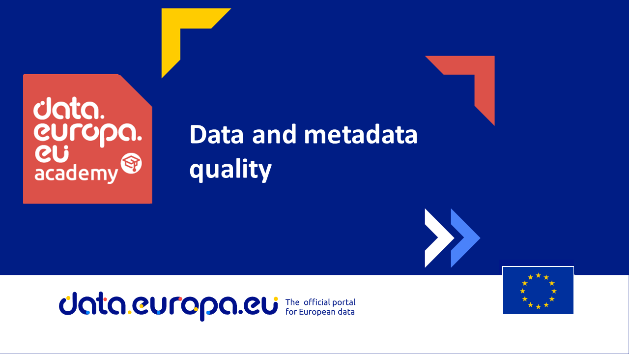 Data and metadata quality