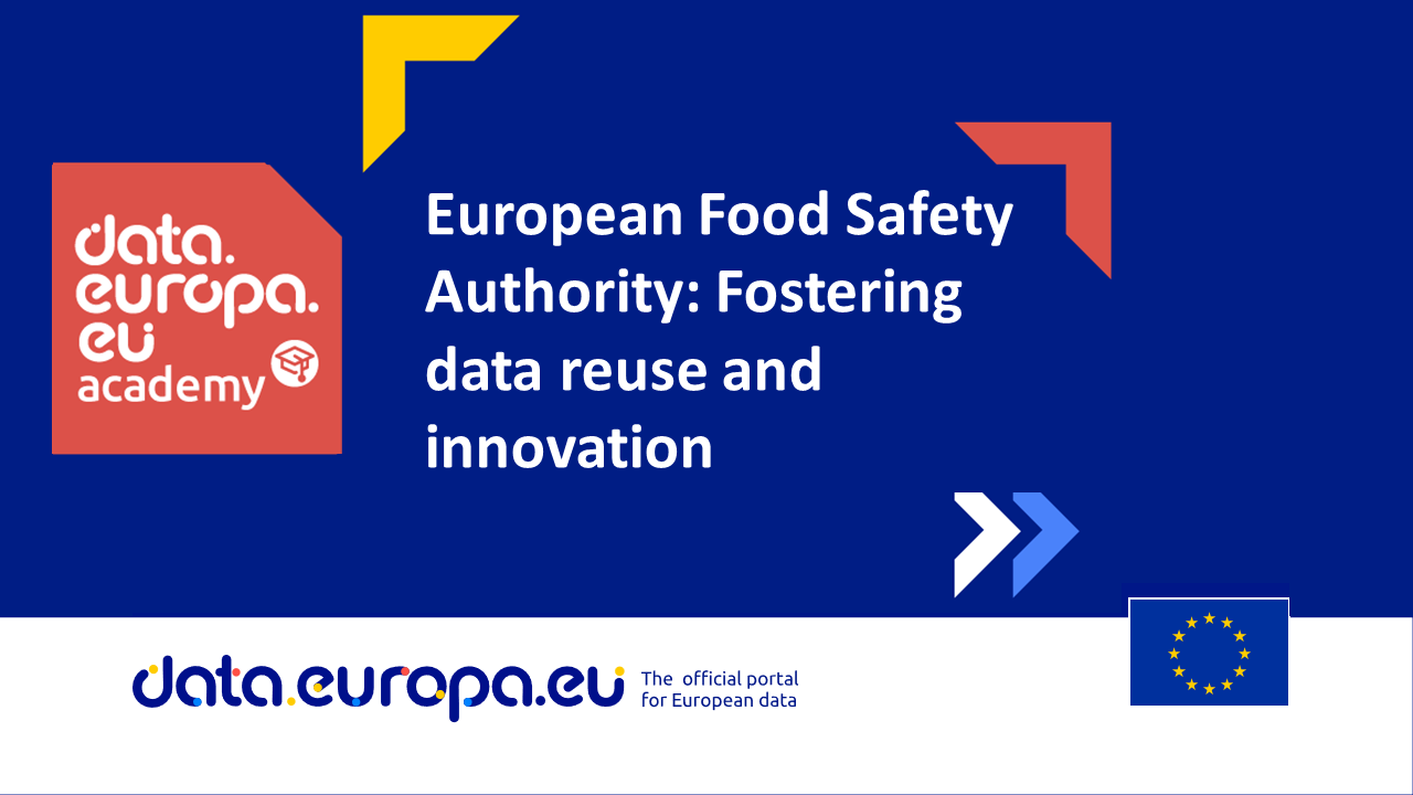 European Food Safety Authority: Fostering data reuse and innovation