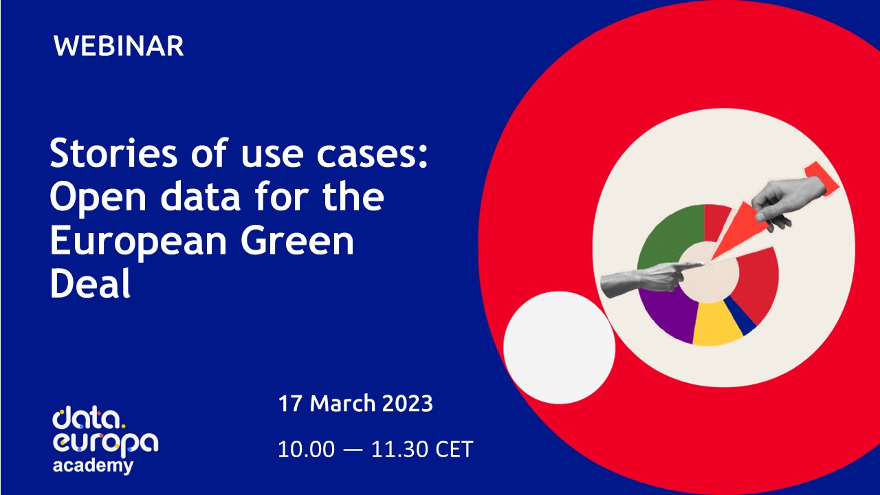 Stories of use cases: Open data for the European Green Deal