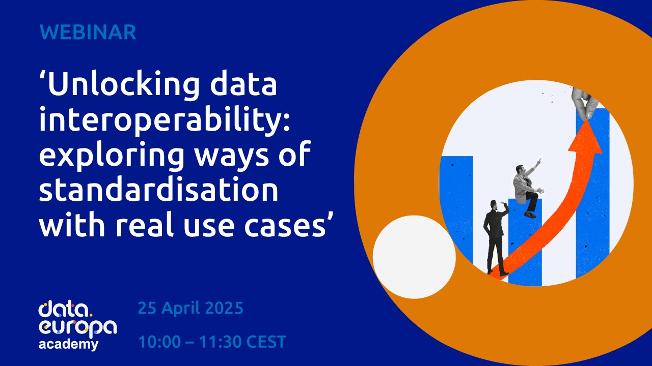 Recording webinar ‘Unlocking data interoperability: exploring ways of standardisation with real use cases’